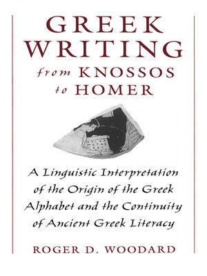 cover image of Greek Writing from Knossos to Homer